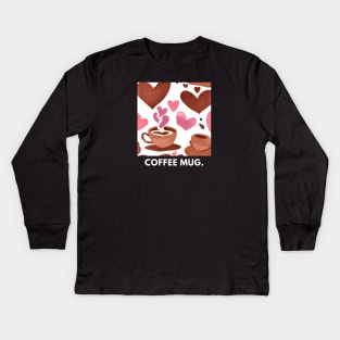 Coffee lovers Kids Long Sleeve T-Shirt